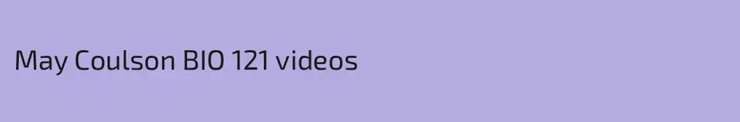 May Coulson BIO 121 videos